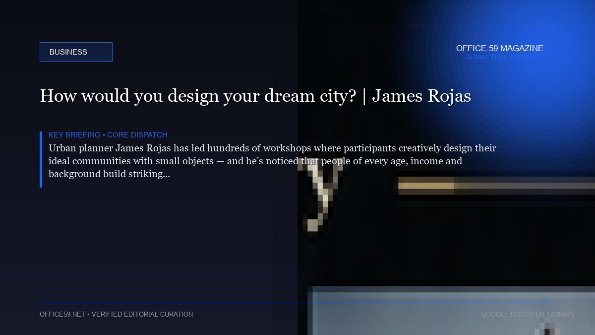 How would you design your dream city? | James Rojas